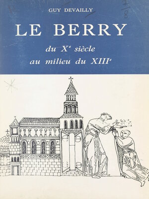 cover image of Le Berry, du Xe siècle au milieu du XIIIe